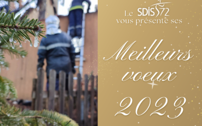 Le SDIS 72 vous souhaite ses meilleurs vœux 2023 en images !
